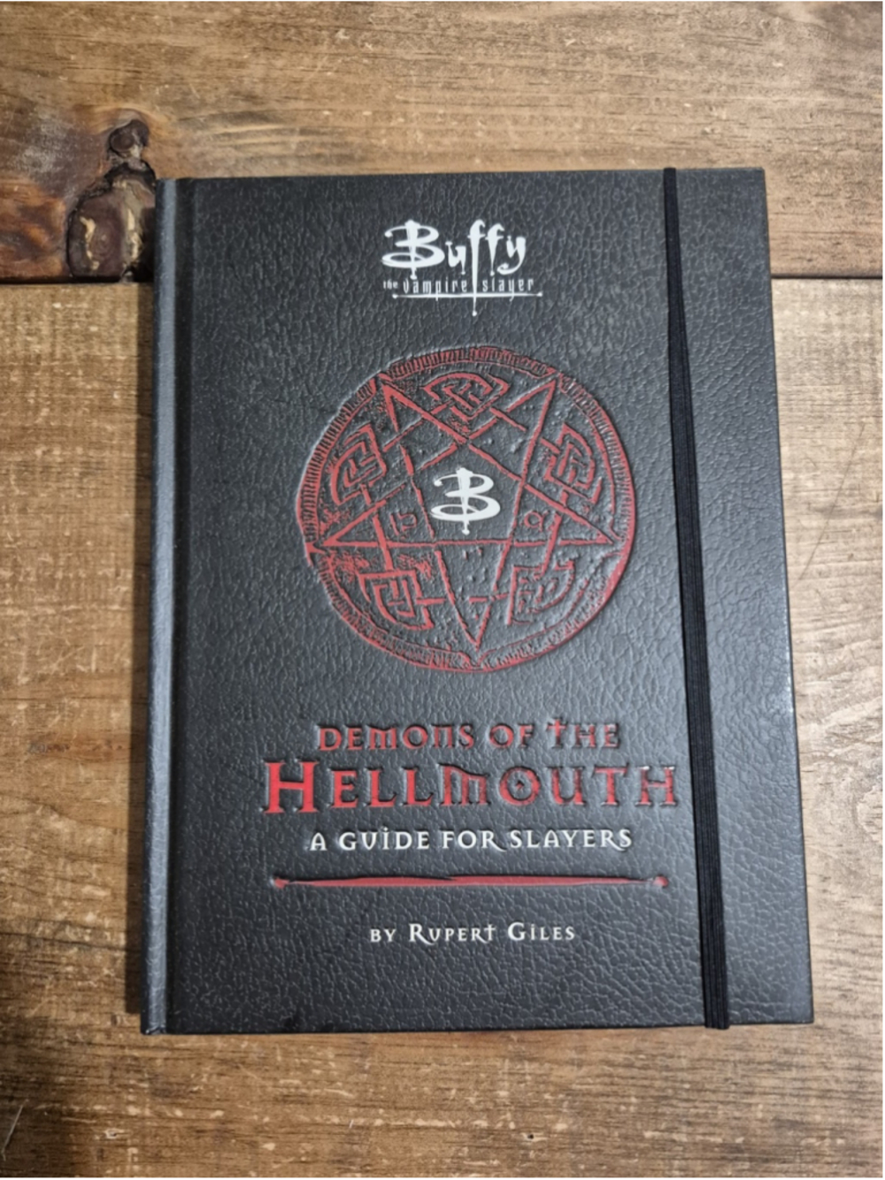 Buffy the Vampire Slayer: Demons of the Hellmouth: First Edition